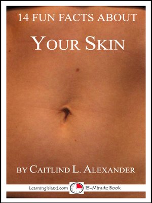 cover image of 14 Fun Facts About Your Skin